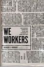 Joshua H Howard: We Workers, Buch