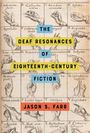 "The Deaf Resonances of Eighteenth-Century Fiction" von Jason S. Farr. Illustration von Händen in Gebärdensprache.