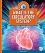 Keng Xiong: What Is the Circulatory System?, Buch