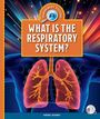 Keng Xiong: What Is the Respiratory System?, Buch
