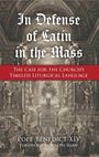Pope Benedict XIV: In Defense of Latin in the Mass, Buch