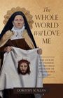 „The Whole World Will Love Me“, „The Life of St. Thérèse… 1873–1897“, „Dorothy Scallan“. Gemälde einer Frau.