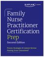 Text: Family Nurse Practitioner Certification Prep, Second Edition. Proven Strategies + Content Review. Oberes Logo: Kaplan Nursing.