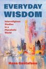 Hans Gustafson: Everyday Wisdom: Interreligious Studies in a Pluralistic World, Buch