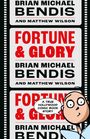 Brian Michael Bendis: Fortune And Glory Volume 1, Buch