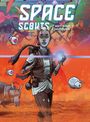 „SPACE SCOUTS“ ist prominent zu lesen. Eine Person hält ein leuchtendes Objekt. Roboteraugen und eine Kreatur sind zu sehen.