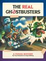 Craig Goldberg: The Real Ghostbusters: A Visual History, Buch