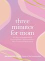 Erin Morrison: Three Minutes for Mom, Buch