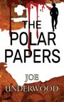Joe Underwood: The Polar Papers, Buch