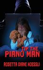 Rosetta Diane Hoessli: Tip the Piano Man, Buch