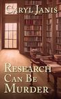 Caryl Janis: Research Can Be Murder, Buch