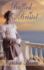 Cynthia Moore: Baffled at Bristol, Buch