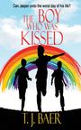 T. J. Baer: The Boy Who Was Kissed, Buch