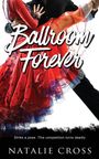 Natalie Cross: Ballroom Forever, Buch