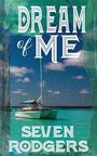 Seven Rodgers: Dream of Me, Buch