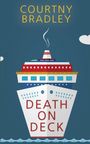 Courtny Bradley: Death on Deck, Buch