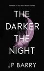 Jp Barry: The Darker the Night, Buch