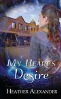 Heather Alexander: My Heart's Desire, Buch