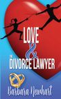 Barbara Newhart: Love and the Divorce Lawyer, Buch