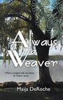 Maija Deroche: Always a Weaver, Buch