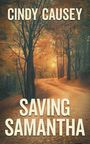 Cindy Causey: Saving Samantha, Buch