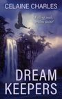 Celaine Charles: Dream Keepers, Buch