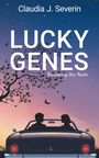 Claudia J Severin: Lucky Genes, Buch