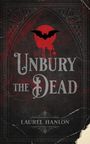 Laurel Hanlon: Unbury the Dead, Buch