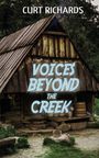 Curt Richards: Voices Beyond The Creek, Buch
