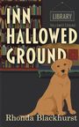 Rhonda Blackhurst: Inn Hallowed Ground, Buch