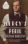 Titel: "Mercy's Peril" von Virginia Barlow. Ein Mann in altmodischer Kleidung, Hintergrund mit handgeschriebenem Text.