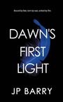 Jp Barry: Dawn's First Light, Buch
