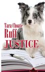 „Tara Choate Ruff Justice“. Ein Hund mit zwei verschiedenfarbigen Augen sitzt hinter einem offenen Buch mit Stift.