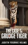 Titel: "THE CASE OF THE GRUDGE TIGER" von Judith Fournie Helms. Ein Tiger mit blutverschmierten Pfoten auf Treppen.