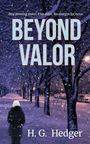 H G Hedger: Beyond Valor, Buch