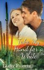 Larry Farmer: Take My Hand for a While, Buch