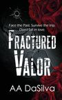Aa Dasilva: Fractured Valor, Buch