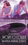 Maria Imbalzano: Sworn to Collide, Buch