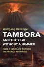 Wolfgang Behringer: Tambora and the Year without a Summer, Buch