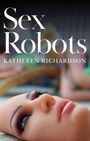 Kathleen Richardson: Sex Robots, Buch