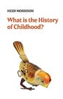 Oben steht "HEIDI MORRISON". Darunter: "What is the History of Childhood?". Eine Illustration eines Spielzeugvogels ist abgebildet.