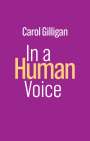 Carol Gilligan: In a Human Voice, Buch