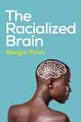 Rengin Firat: The Racialized Brain, Buch