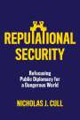 Nicholas J Cull: Reputational Security, Buch