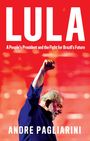 Andre Pagliarini: Lula, Buch