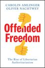 Carolin Amlinger: Offended Freedom, Buch