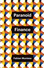Fabian Muniesa: Paranoid Finance, Buch