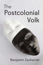 Benjamin Zachariah: The Postcolonial Volk, Buch