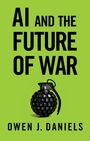"AI AND THE FUTURE OF WAR" steht oben, "OWEN J. DANIELS" unten. In der Mitte eine Handgranate aus Tastaturtasten.