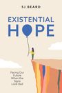 Sj Beard: Existential Hope, Buch